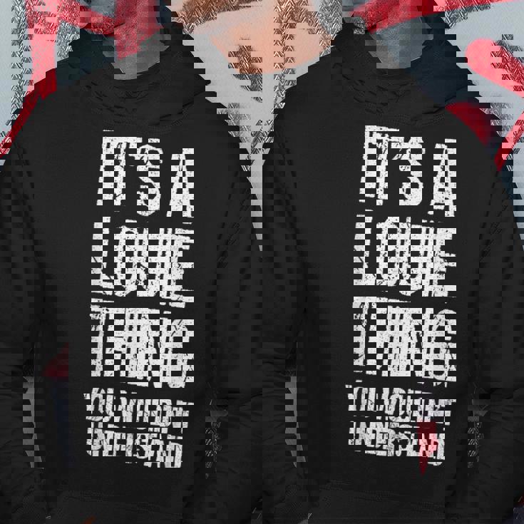 It's A Louie Thing You Wouldn't Understand Louie Thing パーカー 面白い贈り物