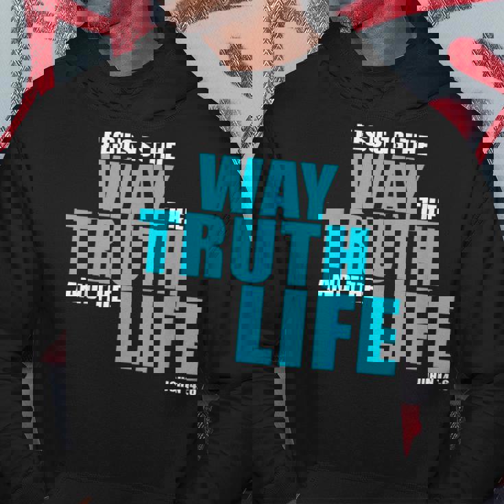 Jesus Is The Way The Truth And The Life – John 14 パーカー 面白い贈り物