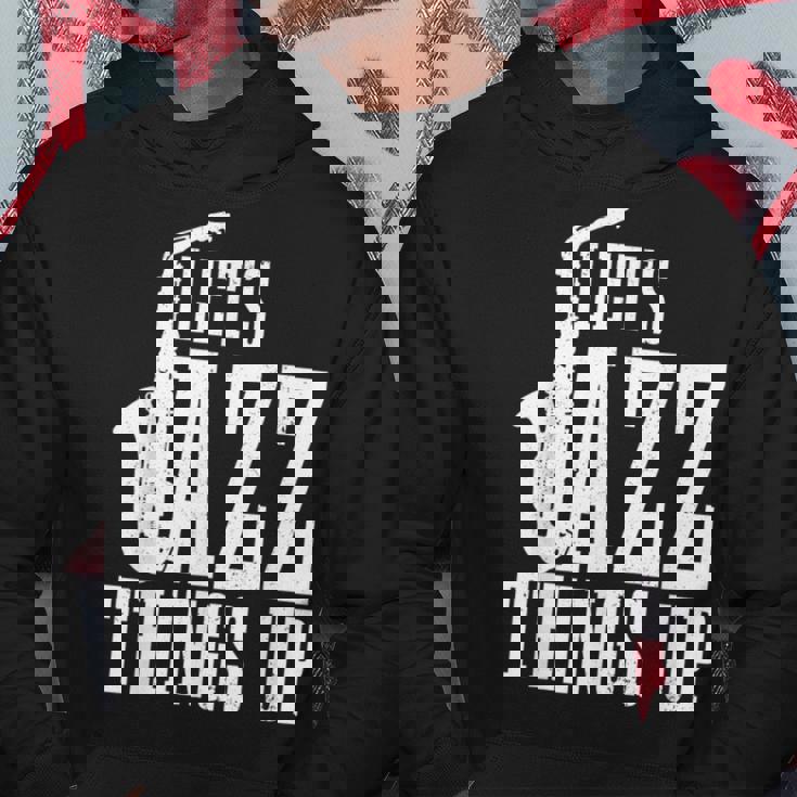 Let's Jazz Things Up 面白いサックス音楽サックスギフト パーカー 面白い贈り物