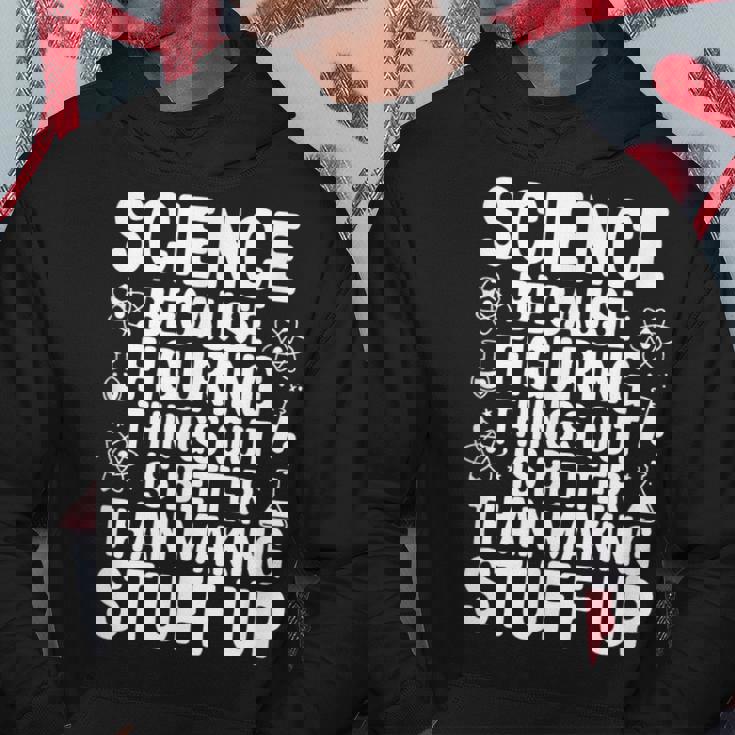 Science Because Figuring Things Out プロ 先生 科学 パーカー 面白い贈り物