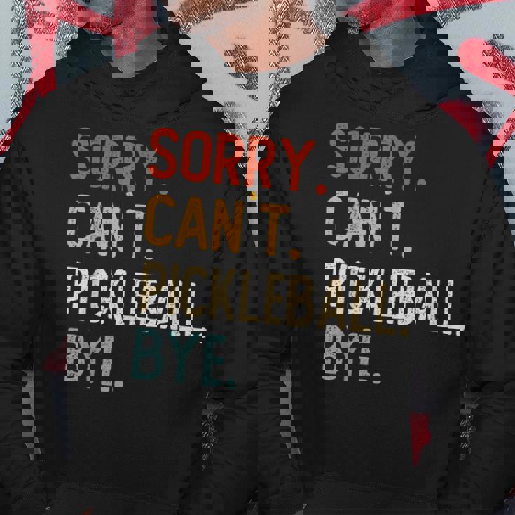 Sorry Can't Pickleball Bye 面白いピックルボール愛好家 パーカー 面白い贈り物