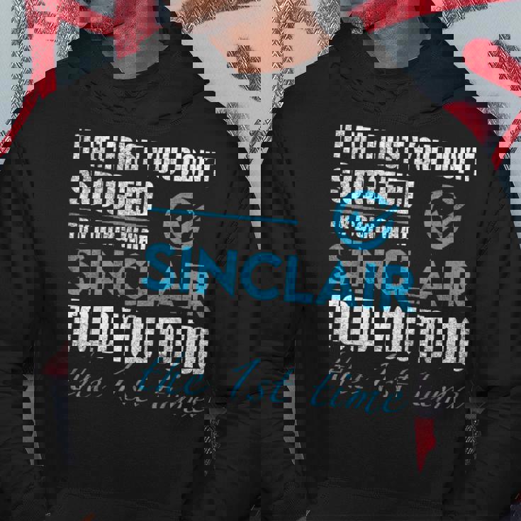 シンクレア名 シンクレアがあなたに言ったことを試してみてください パーカー 面白い贈り物