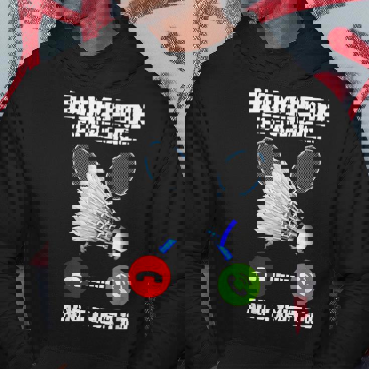 バドミントンが呼んでいる、私は行かなければならないラケットバドミントン選手badminton パーカー 面白い贈り物