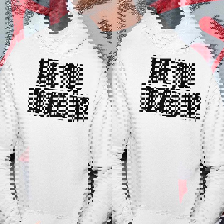 Are You Locked In モチベーションを高めるオールキャップブラックテキストデザイン パーカー 面白い贈り物