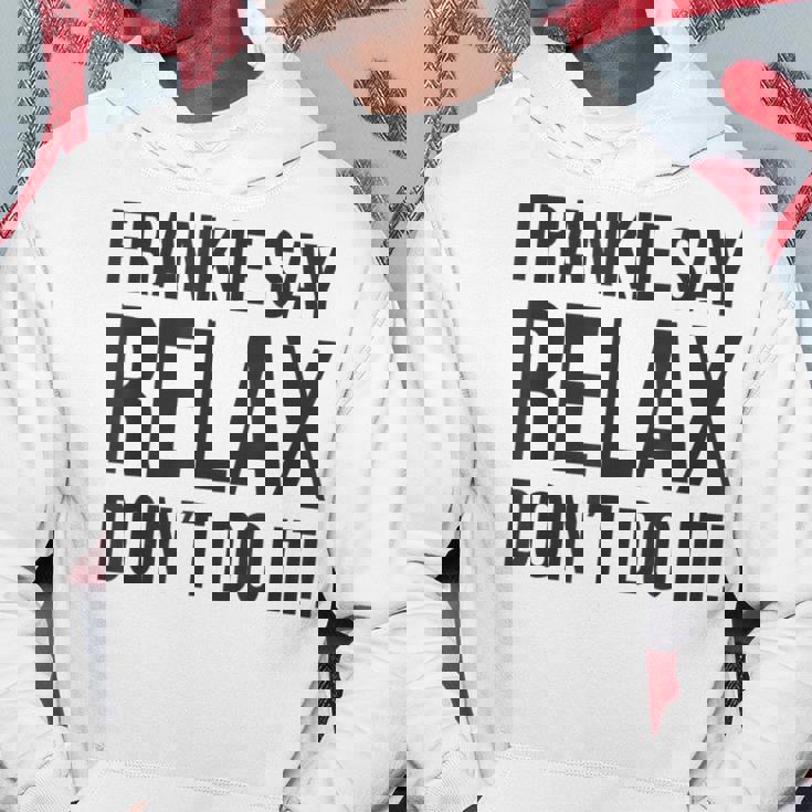 フランキー・セイ・リラックス、やらないで パーカー 面白い贈り物