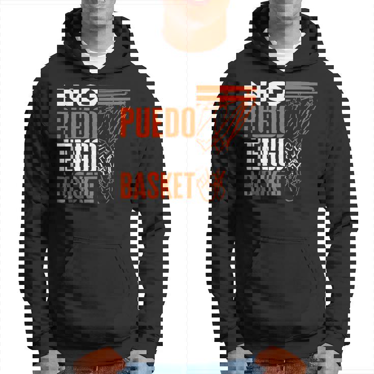 Baloncesto Divertido No Puedo Tengo Basket Basketball Sudadera
