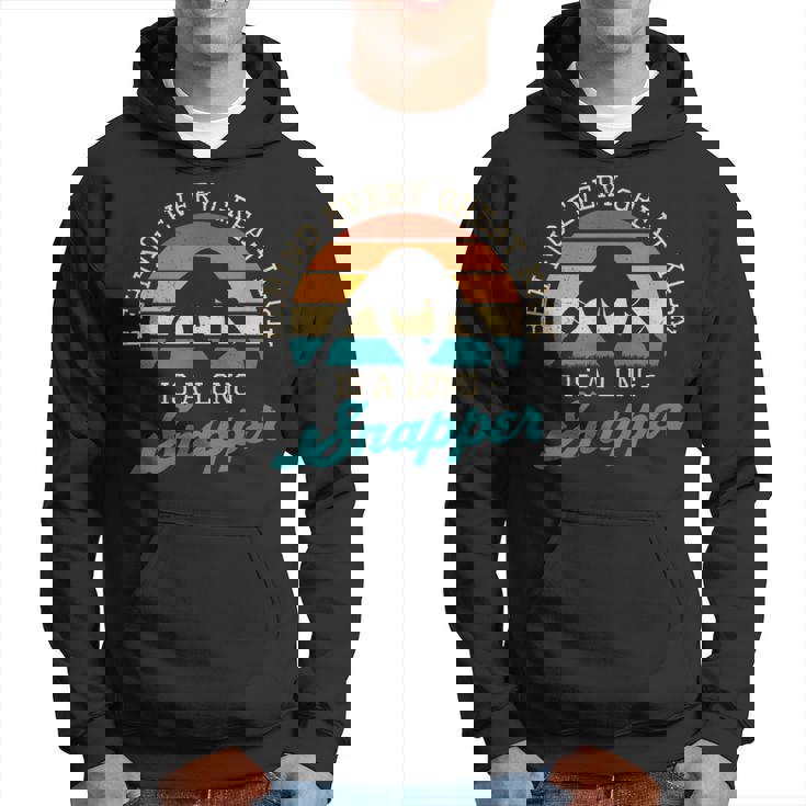 Behind Every Great Kick Is A Longnapper 面白いディープスナッパー パーカー