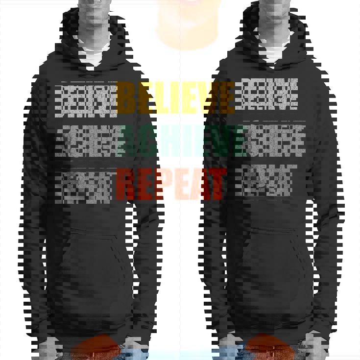 Believe Achieve Repeat Motivational Ambition Inspiration パーカー