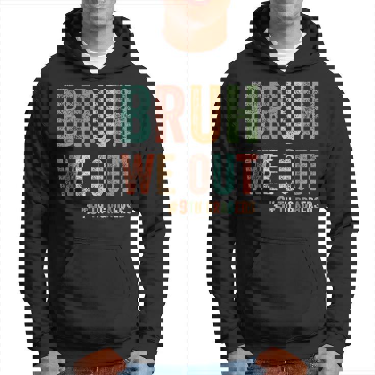 Bruh We Out 9年生 クラス 2025年生 9年生 卒業 パーカー