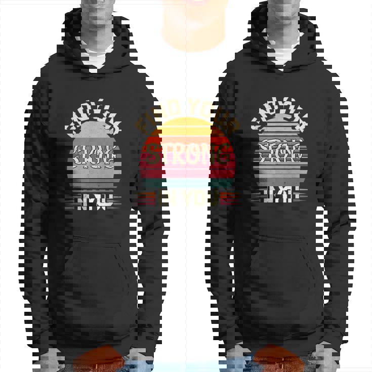 Find Yourtrong In You インスピレーションによる改善 パーカー