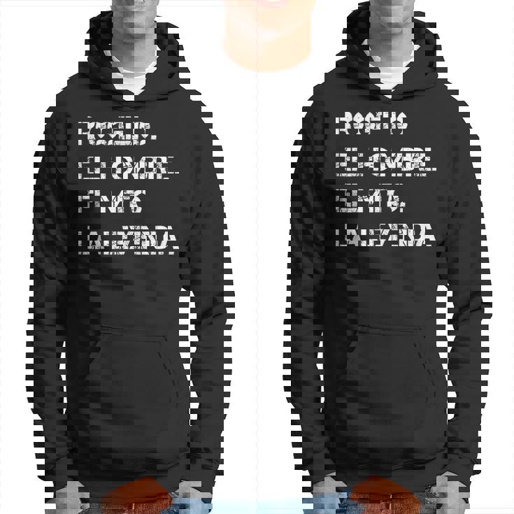 Hombre Nombre Rogelio El Hombre El Mito La Leyenda Sudadera