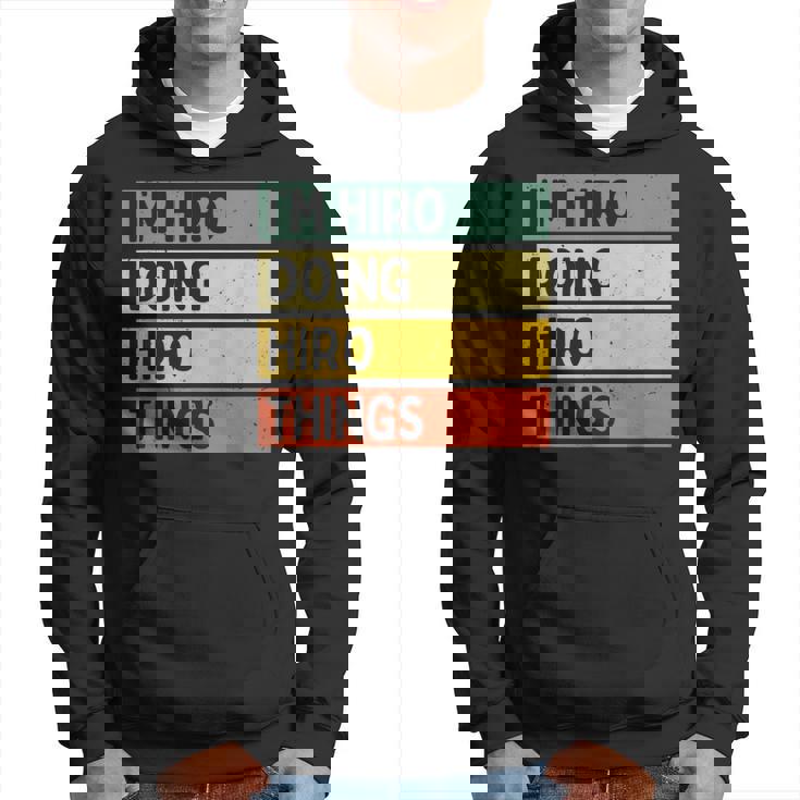 I'm Hiro Doing Hiro Things 面白い名言 パーカー