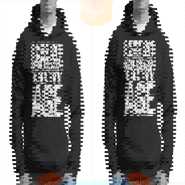 Iee No Good Reason To Act My Age パーカー