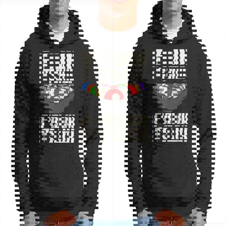 If I Win It'skill If You Win It's Luck プールプレーヤー プール ビリヤード パーカー