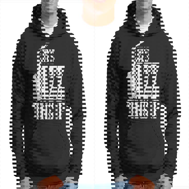 Let's Jazz Things Up 面白いサックス音楽サックスギフト パーカー