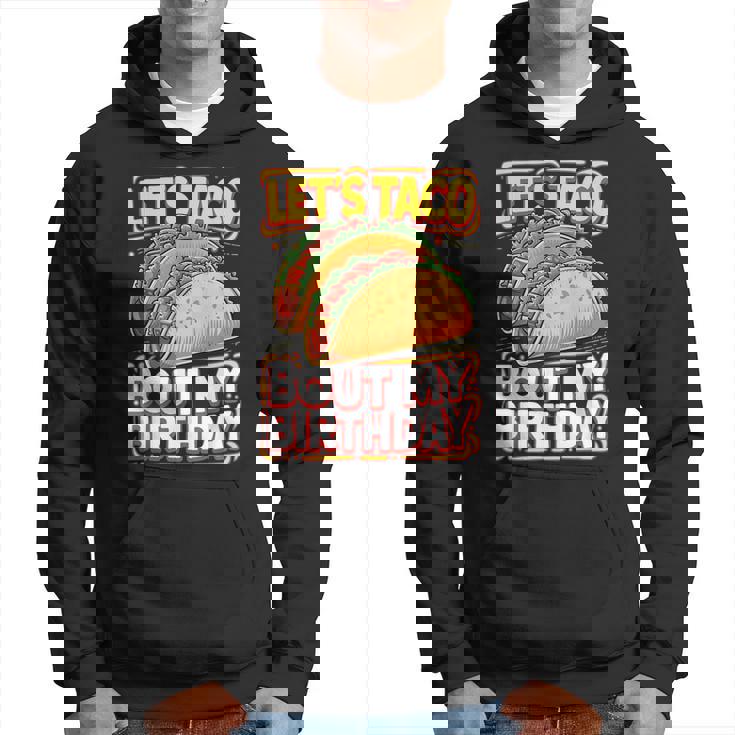 Let's Taco Bout My Birthday シャツ メンズ レディース キッズ タコスパーティー パーカー