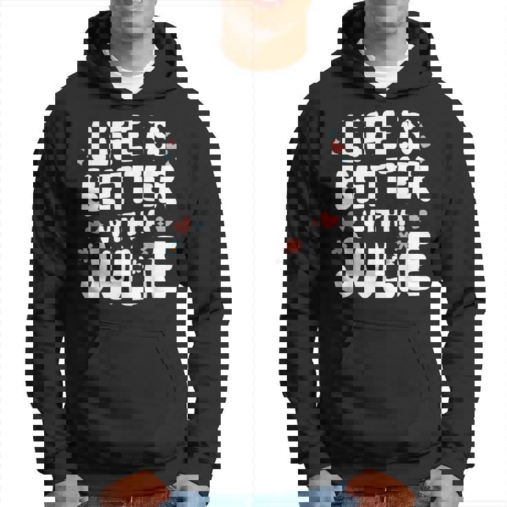 Life Is Better With A Julie 面白い名前 Julie パーカー