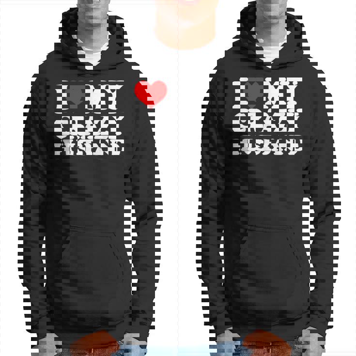 I Love My Crazy Husband Wild Love For Adoring Husbands パーカー