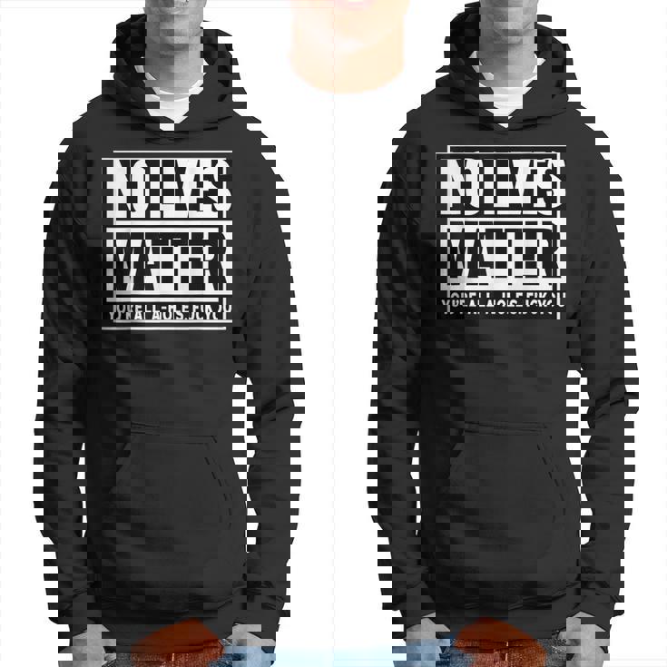 No Lives Matter 面白い 反社会的 内向的 皮肉 パーカー