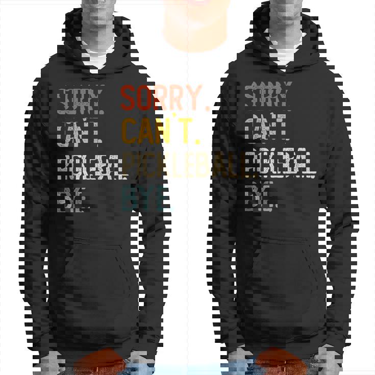 Sorry Can't Pickleball Bye 面白いピックルボール愛好家 パーカー