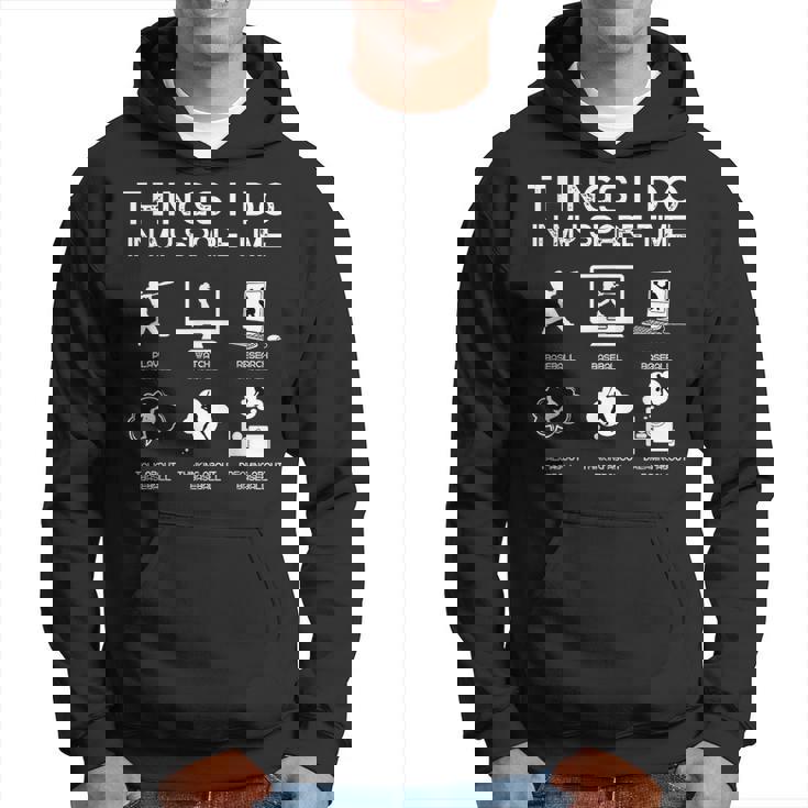 Things I Do In Mypare Time 面白い野球愛好家 パーカー