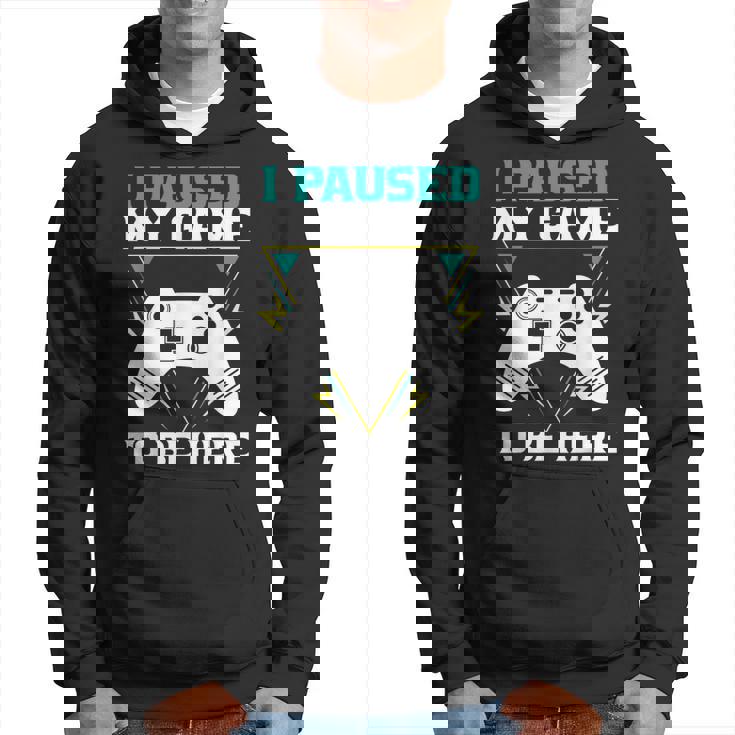 ここに来るためにゲームを一時停止しましたゲーマー パーカー