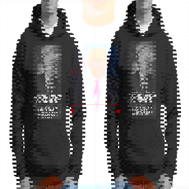 トランプはまだ私の大統領です パーカー