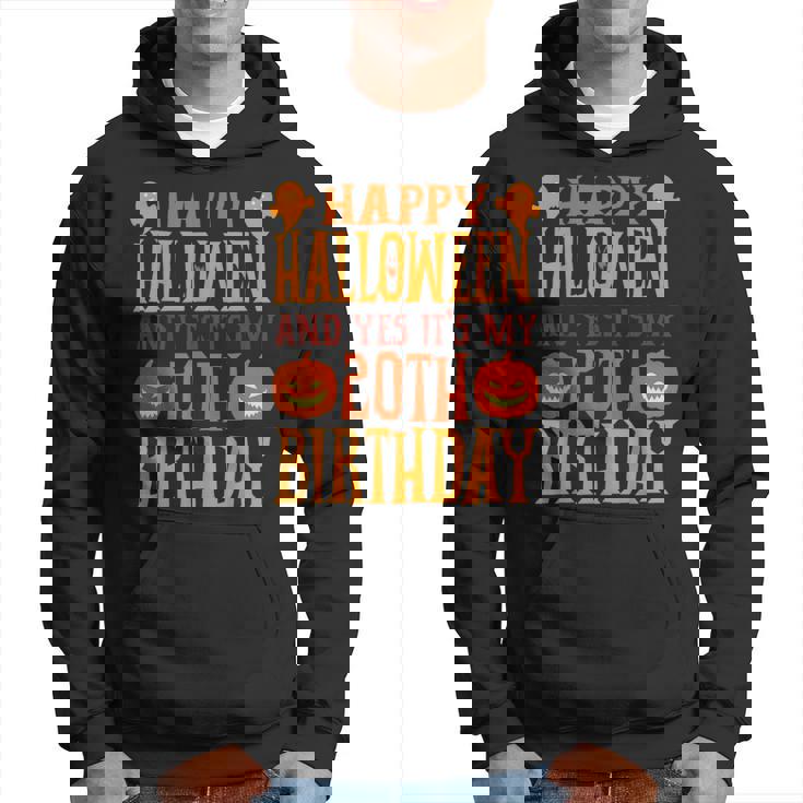 ハッピーハロウィンそしてはい、私の20歳の誕生日です パーカー