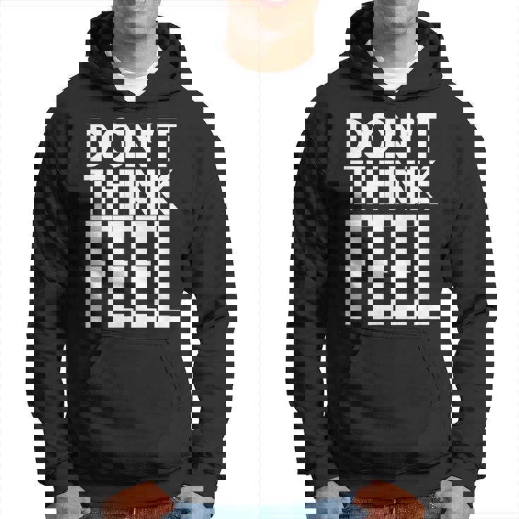 モチベーションを高める引用tシャツ Don't Think Feel インスピレーション パーカー