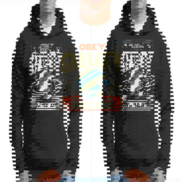 重力に従いなさい、それが法です Obey Gravity It's The Law パーカー