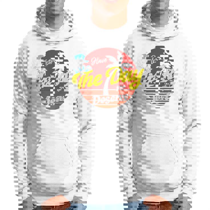 Have The Day You Desevre 長袖tシャツ パーカー