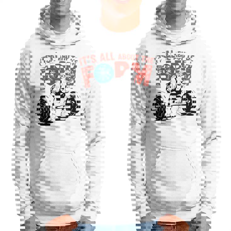 It's All About The Form デッドリフティング トランプ ワークアウト ジム 面白い パーカー