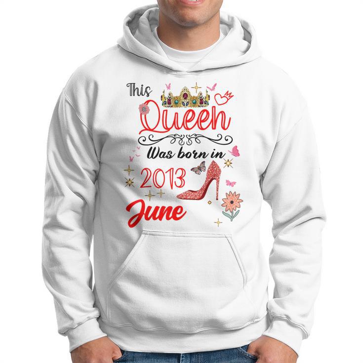 Junio 2013 Cumpleaños Esta Reina Nació En Junio 2013 Sudadera