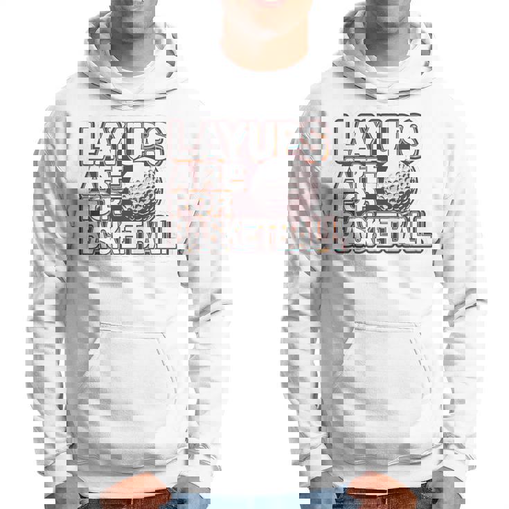 Layups Are For Basketball ゴルフ ユーモア スポーツ パーカー