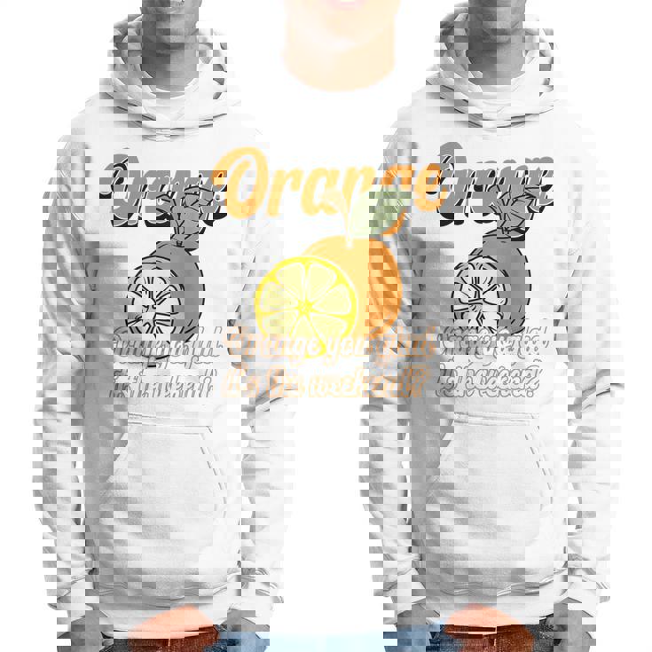 Orange You Glad It's The Weekend Fun Citrus Fruit Back パーカー