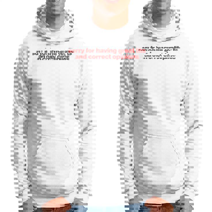 Sorry For Having Great Tits And Correct Opinions Y2k パーカー