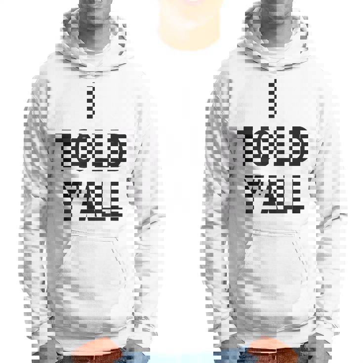 I Told Ya Y'all Told Youoarcasm テニスエディション クールズ パーカー