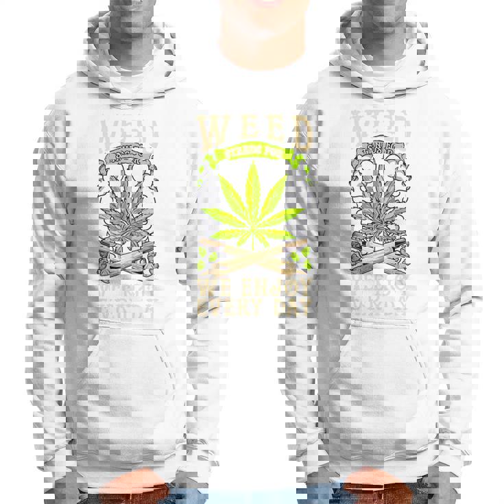 Weed We Enjoy Every Day パーカー