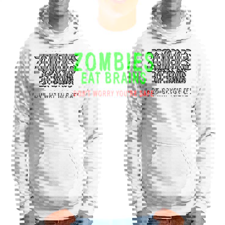 Zombies Eat Brains Don't Worry You'reafe パーカー
