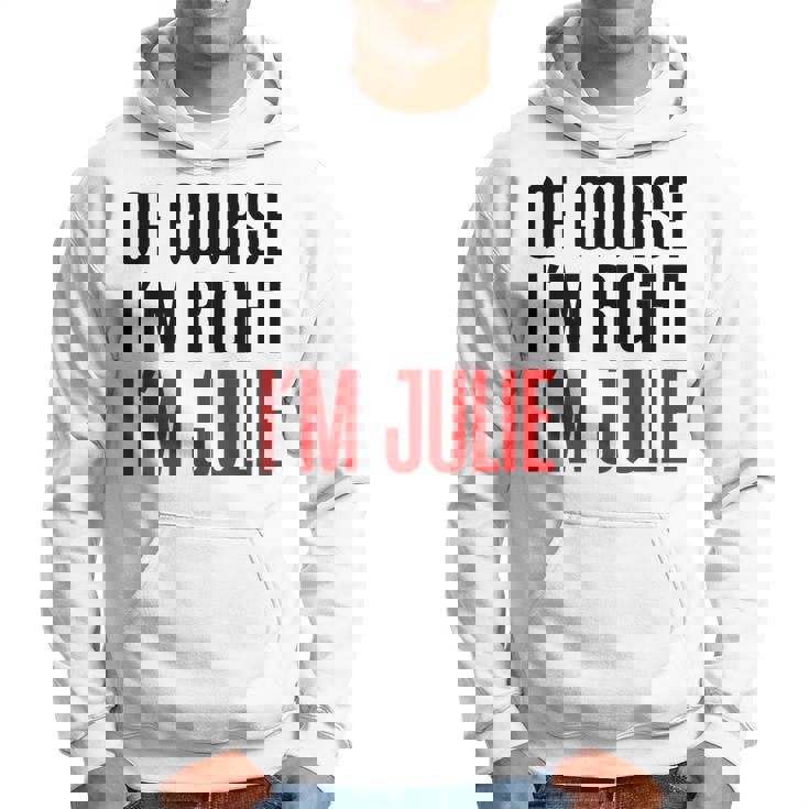 もちろんi'm Right I'm Julie パーカー