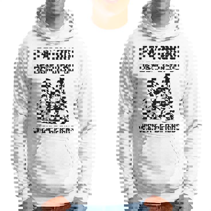 コーギー犬、私のコーギーがあなたを気に入らなければ、私たちはできません パーカー