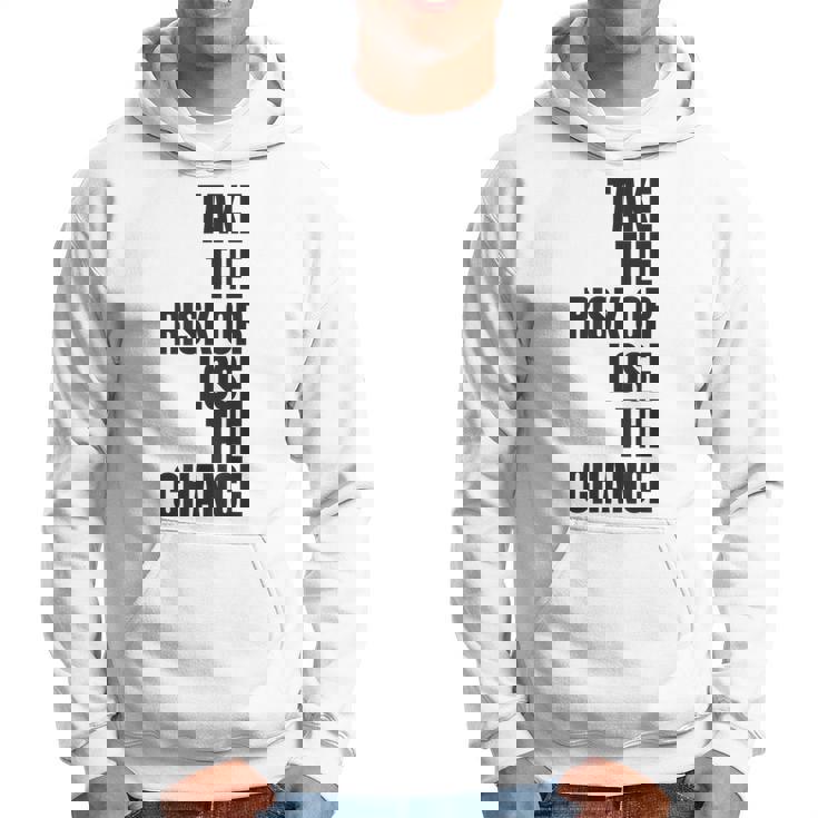 リスクを取るか、チャンスを失うか大胆なモチベーションウェア。 パーカー