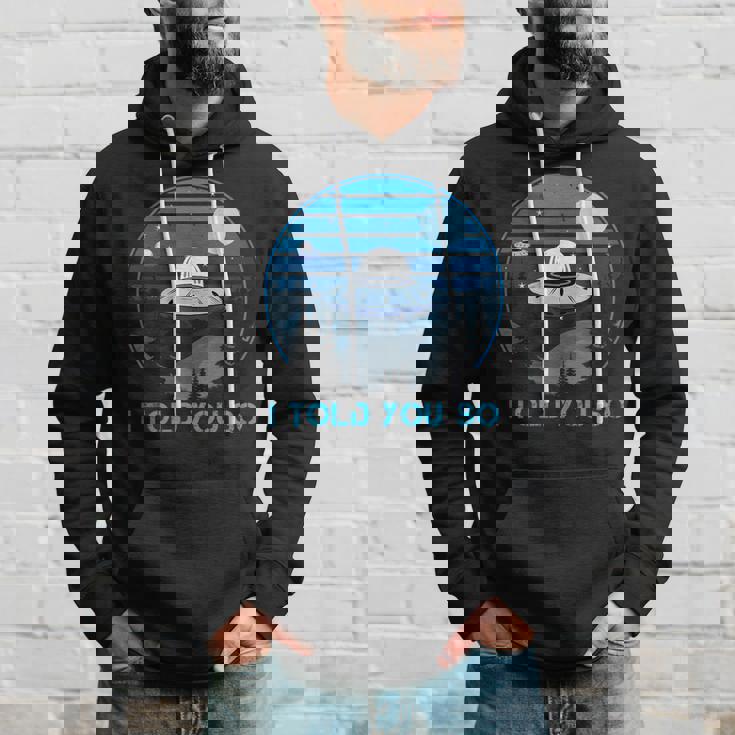 Alien Invasion In The Dark Ufo I Told Youo パーカー 彼への贈り物