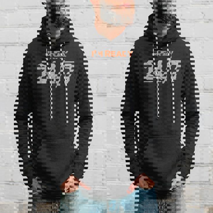 I Am Ready 247 おもしろミーム パーカー 彼への贈り物