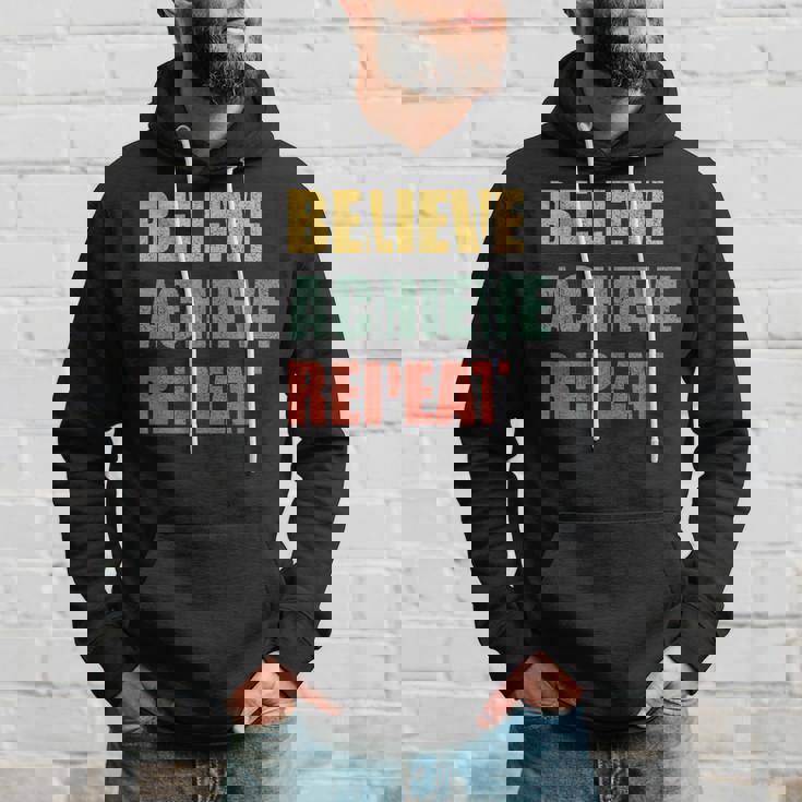 Believe Achieve Repeat Motivational Ambition Inspiration パーカー 彼への贈り物