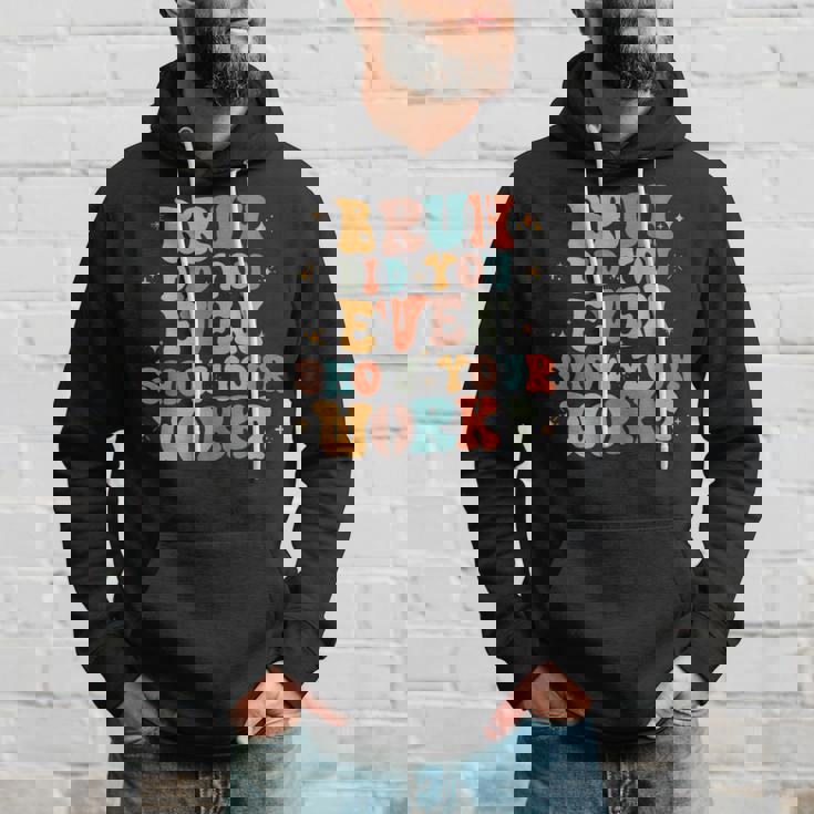 Bruh おもしろい数学の先生、自分の作品も見せてくれたの？ パーカー 彼への贈り物