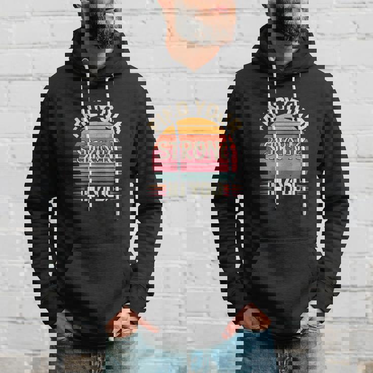 Find Yourtrong In You インスピレーションによる改善 パーカー 彼への贈り物