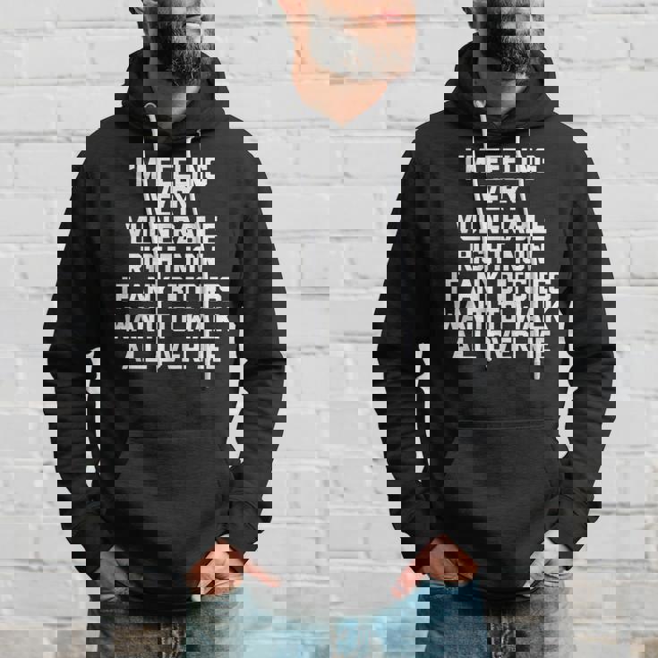 I'm Feelingeryulnerable Right Now Guys Cool Men パーカー 彼への贈り物