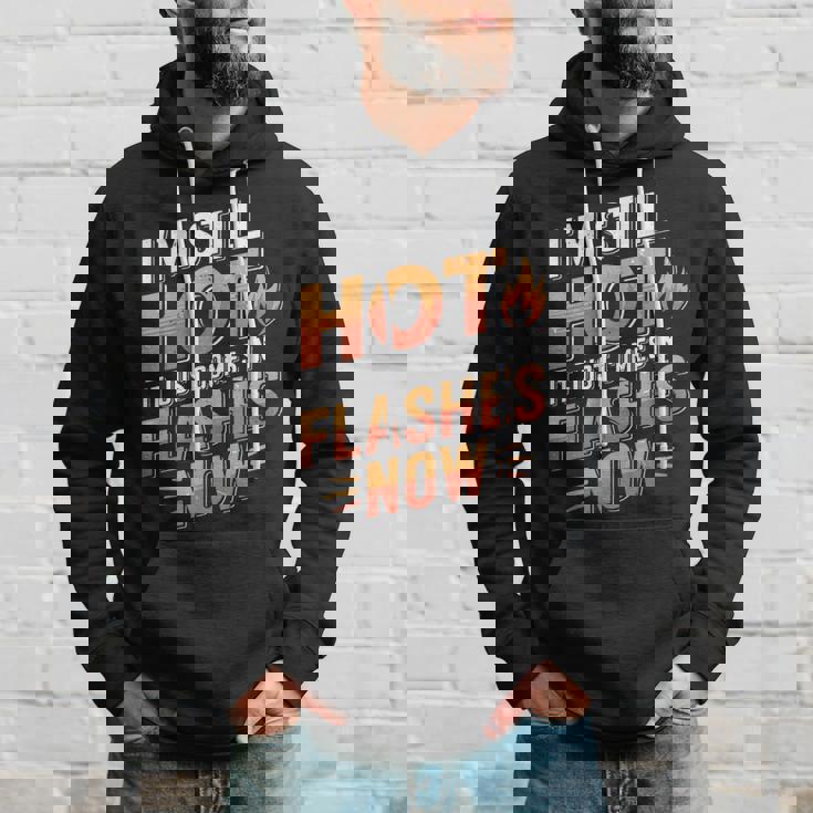 I'mtill Hot It Just Comes In Flashes Now パーカー 彼への贈り物