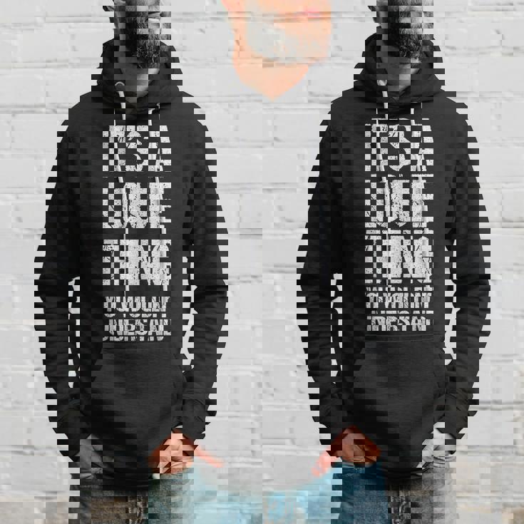 It's A Louie Thing You Wouldn't Understand Louie Thing パーカー 彼への贈り物